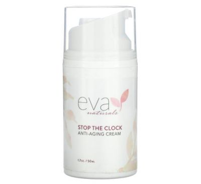 Eva Naturals, Stop The Clock Anti-Aging Cream, 1.7 oz (50 ml)