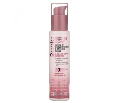 Giovanni, 2chic, Frizz Be Gone Leave-In Conditioning & Styling Elixir, Shea Butter + Sweet Almond Oil, 4 fl oz (118 ml)