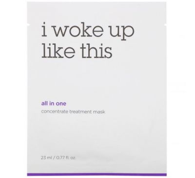 I Woke Up Like This, All-in-One, Concentrate Treatment Beauty Mask, 6 Sheets, 0.77 fl oz (23 ml) Each