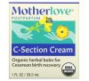 Motherlove, C-Section Cream, 1 fl oz (29.5 ml)