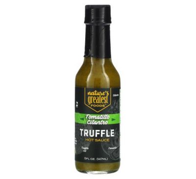 Nature's Greatest Foods, Truffle Hot Sauce, Tomatillo Cilantro, 5 fl oz (147 ml)